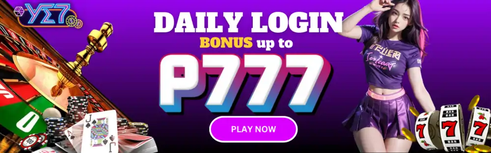 ye7 daily login bonus up to 777